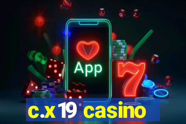 c.x19 casino